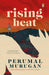 Rising Heat by Perumal Murugan