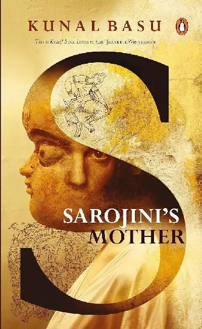 Sarojinis Mother by Kunal Basu
