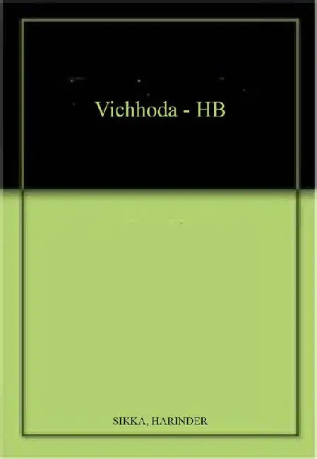 Vichhoda by Sikka Harinder