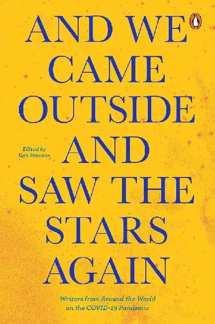 And We Came Outside And Saw The Stars Again by Ilan Stavans