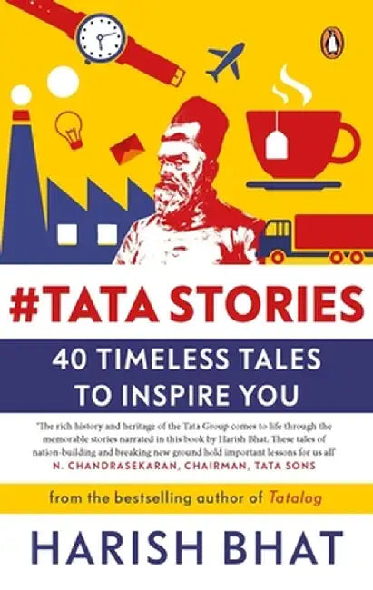 #Tatastories: 40 Timeless Tales to Inspire You by Harish Bhat