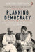 Planning Democracy: How A Professor, An Institute, and An Idea Shaped India by Nikhil Menon