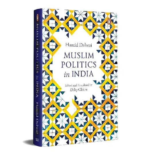Muslim Politics In India by Hamid Dalwai