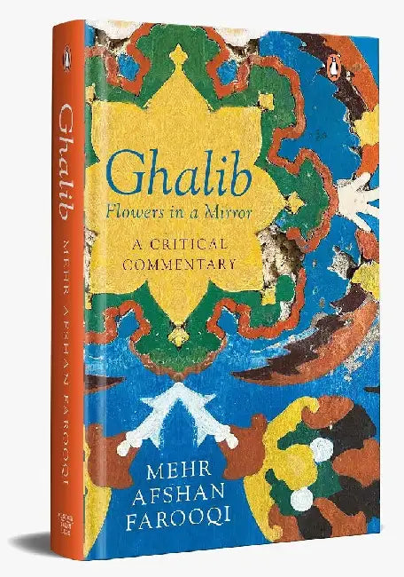 Ghalib by Mehr Afshan Farooqi