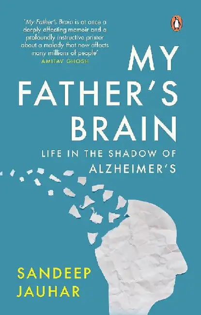 My Fathers Brain Life In The Shadow Of Alzheimers  Mckinsey Book Recommendation 2024 by Sandeep Jauhar