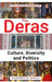 The Deras: Culture, Diversity and Politics by Santosh K Singh