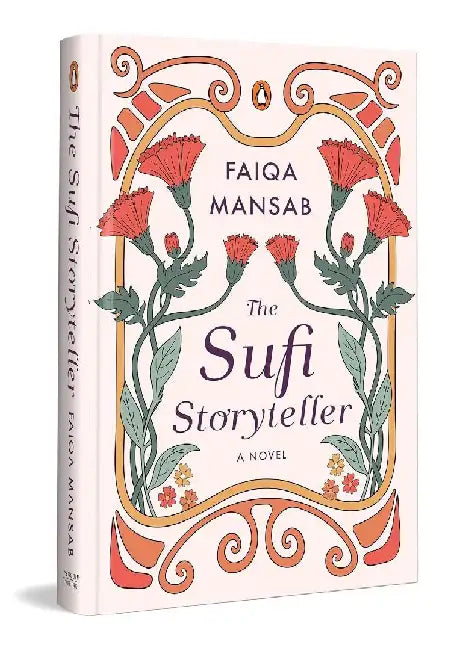 The Sufi Storyteller by Faiqa Mansab