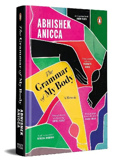 The Grammar Of My Body by Abhishek Anicca