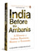 India Before the Ambanis: A History of Indian Business, Money, and Economy by Lakshmi Subramanian