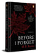 Before I Forget: A Memoir by M. K. Raina