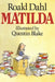 Matilda by Roald Dahl
