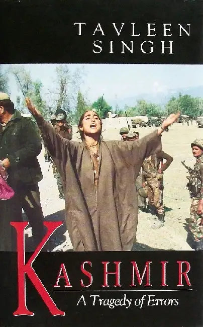Kashmir by Tavleen Singh
