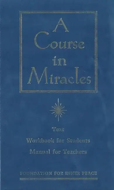 A Course in Miracles by Foundation for Inner Peace