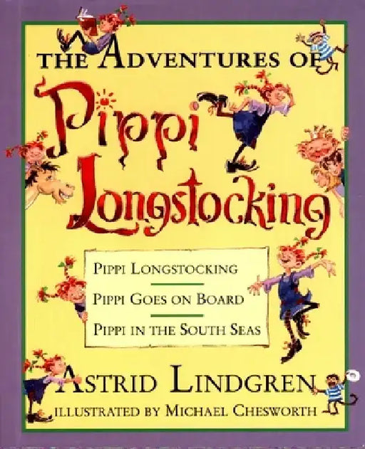 The Adventures of Pippi Longstocking by Astrid Lindgren