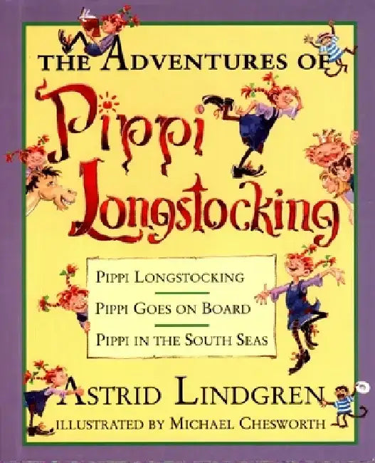 The Adventures of Pippi Longstocking by Astrid Lindgren