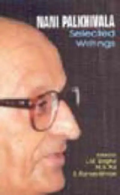 Nani Palkhivala by Nani A. Palkhivala