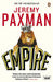 Empire: What Ruling The World Did To The British by Jeremy Paxman