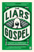 The Liars' Gospel by Naomi Alderman
