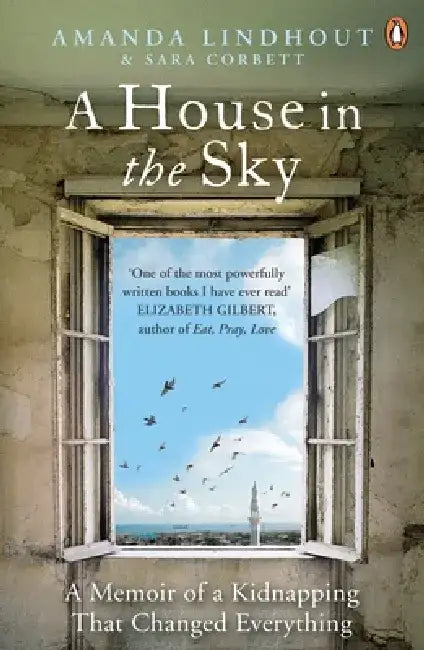 A House in the Sky by Amanda Lindhout