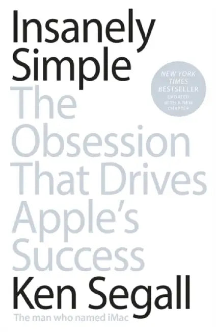 Insanely Simple by Ken Segall