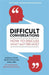 Difficult Conversations by Douglas Stone