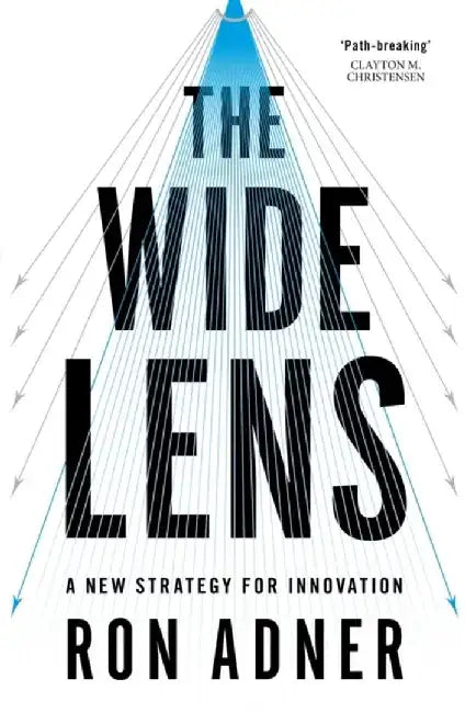 The Wide Lens by Ron Adner