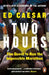 Two Hours by Ed Caesar