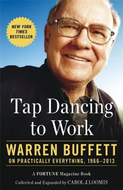 Tap Dancing to Work by Carol Loomis