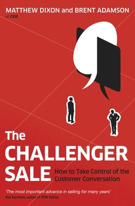 The Challenger Sale by Matthew Dixon