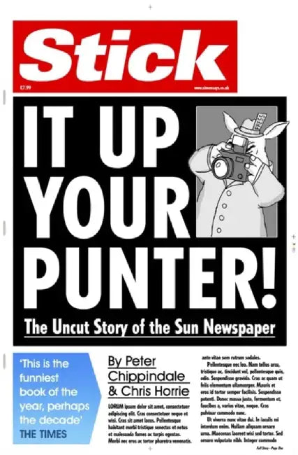 Stick It Up Your Punter! by Peter Chippindale