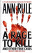A Rage to Kill and Other True Cases: Anne Rule's Crime Files, Vol. 6 by Ann Rule