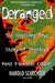 Deranged by Harold Schechter