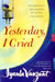 Yesterday, I Cried: Celebrating The Lessons Of Living And Loving by Iyanla Vanzant