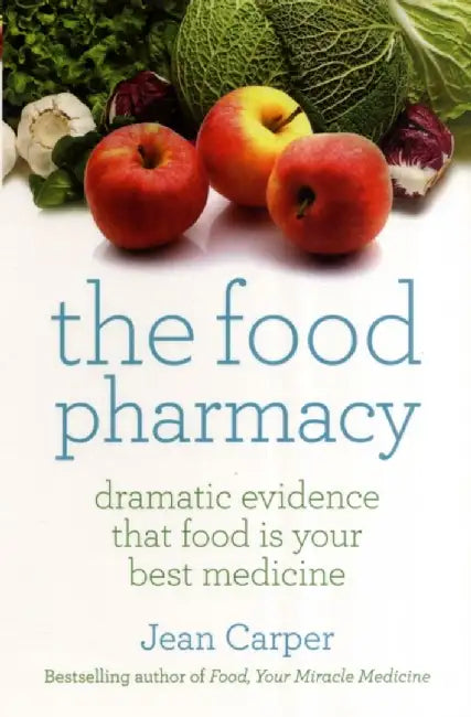 The Food Pharmacy by Jean Carper