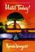 Until Today! by Iyanla Vanzant