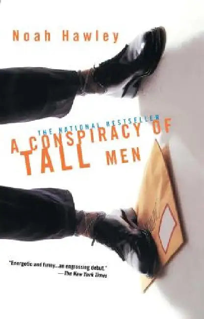 A Conspiracy of Tall Men by Noah Hawley