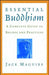 Essential Buddhism: A Complete Guide to Beliefs and Practices by Jack Maguire