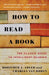 How to Read a Book by Mortimer J. Adler