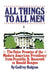 All Things All Men by Godfrey Hodgson