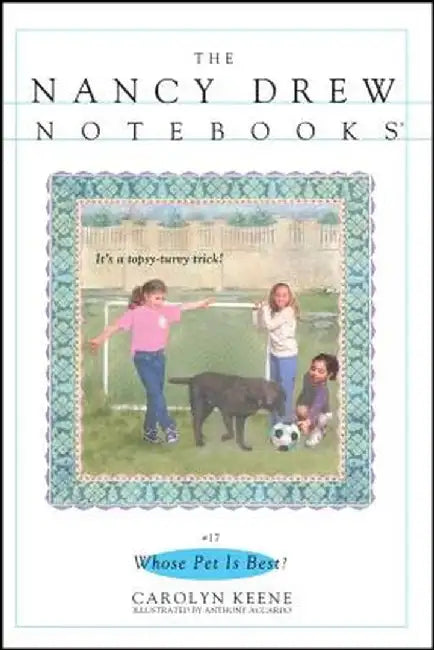 Whose Pet Is Best? by Carolyn Keene