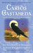 The Teachings of Don Juan: A Yaqui Way of Knowledge by Carlos Castaneda