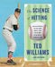 Science of Hitting by Ted Williams