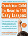 Teach Your Child to Read in 100 Easy Lessons by Phyllis Haddox