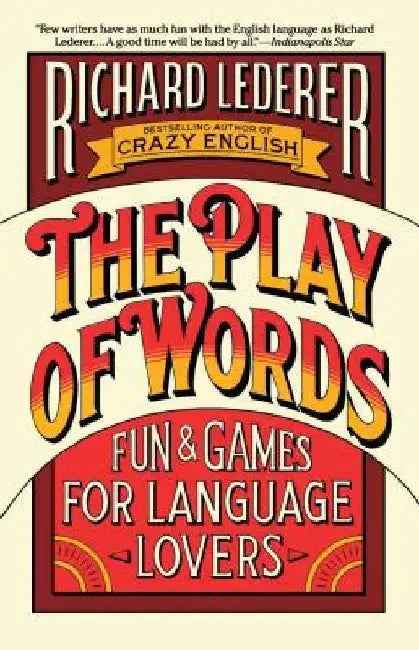 The Play of Words by Richard Lederer