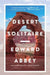 Desert Solitaire by Edward Abbey
