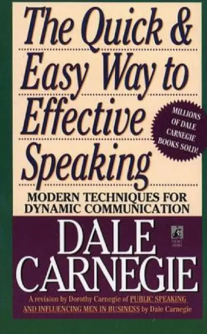 The Quick and Easy Way to Effective Speaking by Dorothy Carnegie
