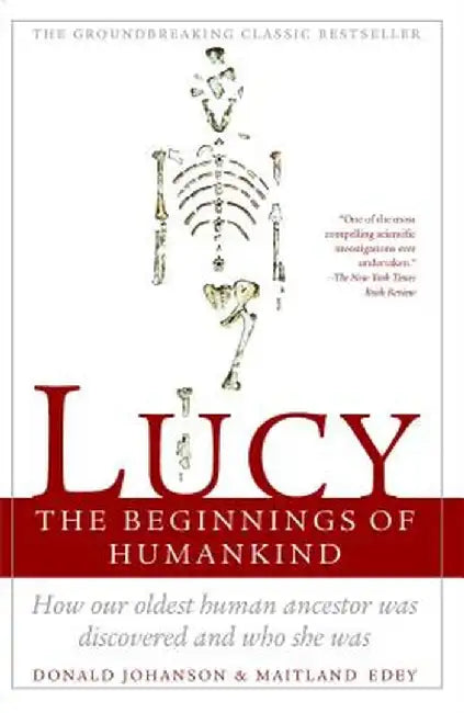 Lucy: The Beginnings of Humankind by Maitland Edey