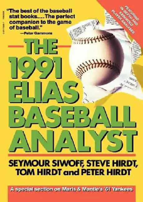 Elias Baseball Analyst, 1991 by Seymour Siwoff