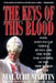 Keys of This Blood: Pope John Paul II Versus Russia and the West for Control of the New World Order by Malachi Martin