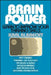 Brain Power: Learn to Improve Your Thinking Skills by Karl Albrecht